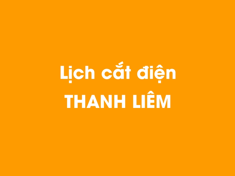 Lịch cúp điện THANH LIÊM hôm nay 19/05/2024