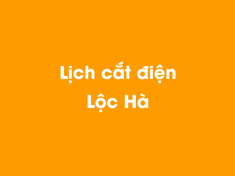 Lịch cúp điện Lộc Hà hôm nay 21/11/2024