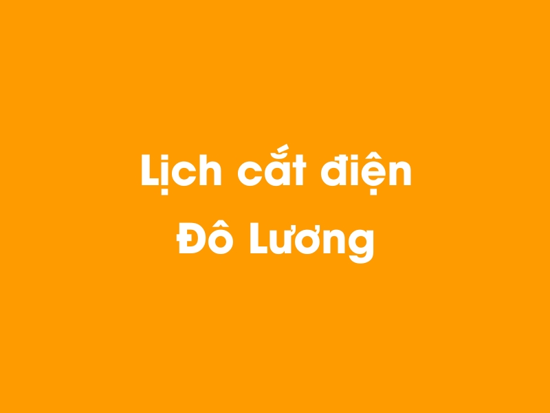 Lịch cúp điện Đô Lương hôm nay 19/05/2024